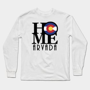 HOME Arvada Colorado Long Sleeve T-Shirt